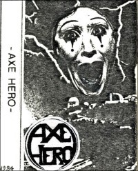 AXE HERO "BRAINSTORM" Demotape SECOND version 1984